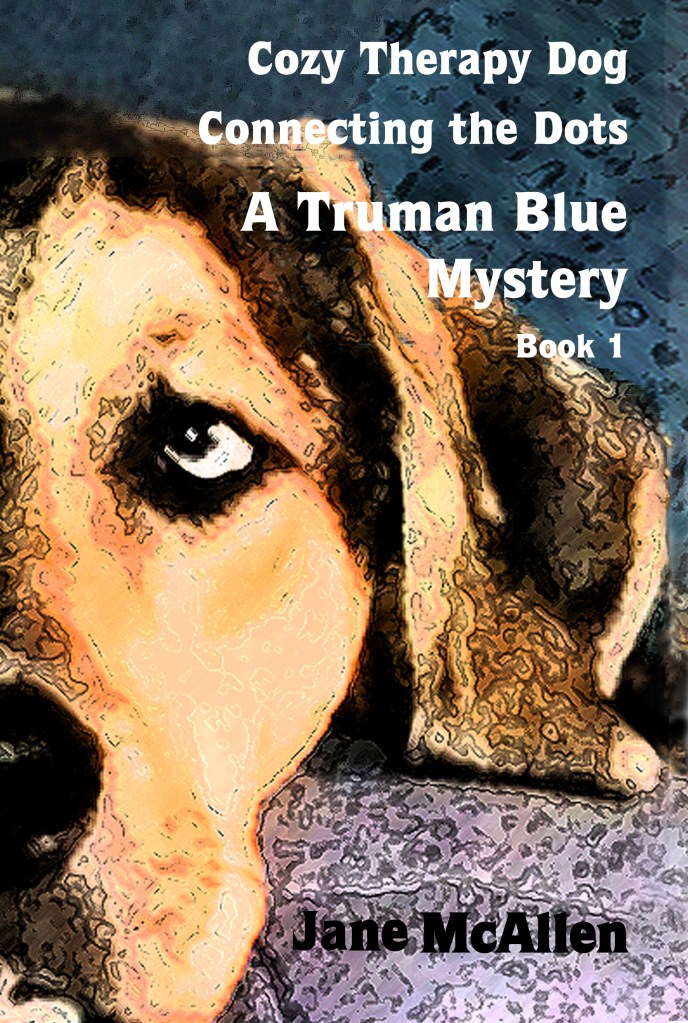 Book Cover for Cozy Therapy Dog, Connecting the Dots, A Truman Blue Mystery Book 1, Jane McAllen